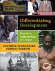 Differentiating Development : Beyond an Anthropology of Critique