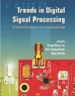 Trends in Digital Signal Processing: A Festschrift in Honour of A.G. Constantinides