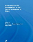 WATER RESOURCES MANAGEMENT IN THE PEOPLE'S REPUBLIC OF CHINA