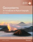 GEOSYSTEMS:AN INTRODUCTION TO PHYSICAL GEOGRAPHY: INTERNATIONAL EDITION