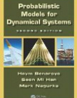 Probabilistic Models for Dynamical Systems, Second Edition