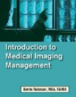 INTRODUCTION TO MEDICAL IMAGING MANAGEMENT