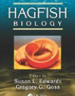 Hagfish Biology (CRC Marine Biology Series)