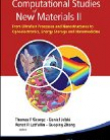 COMPUTATIONAL STUDIES OF NEW MATERIALS II: FROM ULTRAFAST PROCESSES AND NANOSTRUCTURES TO OPTOELECTR