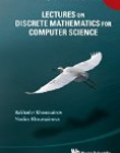 LECTURES ON DISCRETE MATHEMATICS FOR COMPUTER SCIENCE