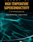 THEORY OF HIGH TEMPERATURE SUPERCONDUCTIVITY: A CONVENTIONAL APPROACH