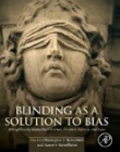 Blinding as a Solution to Bias