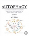 Autophagy: Cancer, Other Pathologies, Inflammation, Immunity, Infection, and Aging