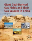 Giant Coal-Derived Gas Fields and Their Gas Sources in China