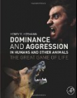 Dominance and Aggression in Humans and Other Animals