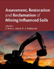 Assessment, Restoration and Reclamation of Mining Influenced Soils