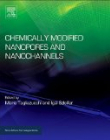 Chemically Modified Nanopores and Nanochannels