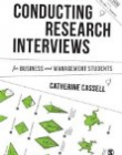 Conducting Research Interviews for Business and Management Students (Mastering Business Research Methods)