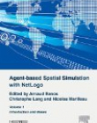 Agent-Based Spatial Simulation with NetLogo Volume 1