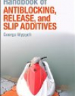 Handbook of Antiblocking, Release, and Slip Additives