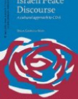 Israeli Peace Discourse. A cultural approach to CDA.