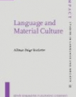 Language and Material Culture.