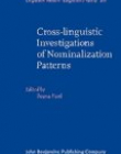 Cross-linguistic Investigations of Nominalization Patterns.