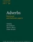 Adverbs. Functional and diachronic aspects.