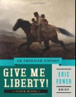 Give Me Liberty! - An American History 4e Brief