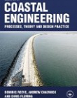 Coastal Engineering: Processes, Theory And 
Design Practic, 2/e