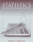 Fundamentals of Statistics in Health Administration