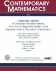 Algebraic Aspects of Darboux Transformations, Quantum Integrable Systems and Supersymmetric Quantum Mechanics - See more at: http://bookstore.ams.org/conm-563/#sthash.uguG1STz.dpuf