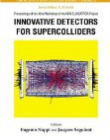 Innovative Detectors For Supercolliders