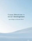 Future Directions in Social Development