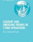 Current and Emerging Trends in Cyber Operations: Policy, Strategy and Practice