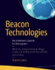 Beacon Technologies: The Hitchhiker's Guide to the Beacosystem