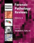 Forensic Pathology Reviews