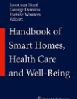 Handbook of Smart Homes, Health Care and Well-Being