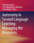 Autonomy in Second Language Learning: Managing the Resources