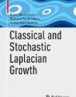 Classical and Stochastic Laplacian Growth