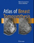 Atlas of Breast Tomosynthesis: Imaging Findings and Image-Guided Interventions