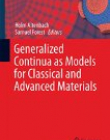 Generalized Continua as Models for Classical and Advanced Materials