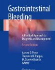 Gastrointestinal Bleeding: A Practical Approach to Diagnosis and Management, 2/ed