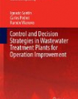 Control and Decision Strategies in Wastewater Treatment Plants for Operation Improvement