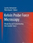 Kelvin Probe Force Microscopy: Measuring and Compensating Electrostatic Forces