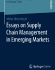 Essays on Supply Chain Management in Emerging Markets