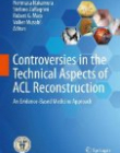 Controversies in the Technical Aspects of ACL Reconstruction: An Evidence-Based Medicine Approach