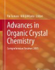 Advances in Organic Crystal Chemistry: Comprehensive Reviews 2015