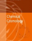 Chemical Cosmology