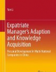 Expatriate Managerâ€™s Adaption and Knowledge Acquisition: Personal Development in Multi-National Companies in China