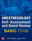 Anesthesiology Self-Assessment And Board Review: Basic Exam