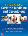 HAZZARD'S GERIATRIC MEDICINE AND GERONTOLOGY