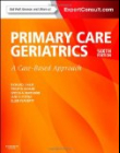 Ham's Primary Care Geriatrics, A Case-Based Approach (Expert Consult: Online and Print