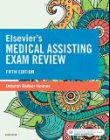 Elsevier's Medical Assisting Exam Review