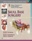 MASTER TECHNIQUES IN OTOLARYNGOLOGY  HEAD & NECK SURGERY: SKULLL BASE SURGERY